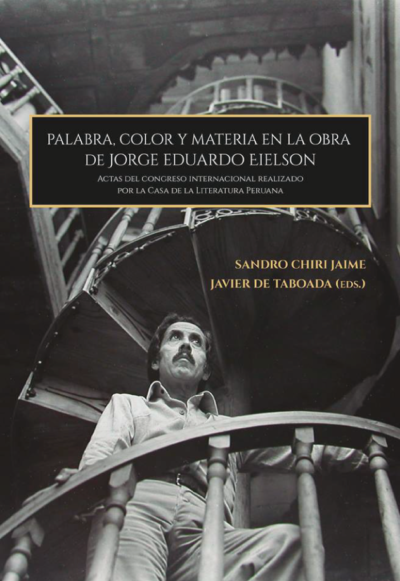 Palabra, color y materia en la obra de Jorge Eduardo Eielson